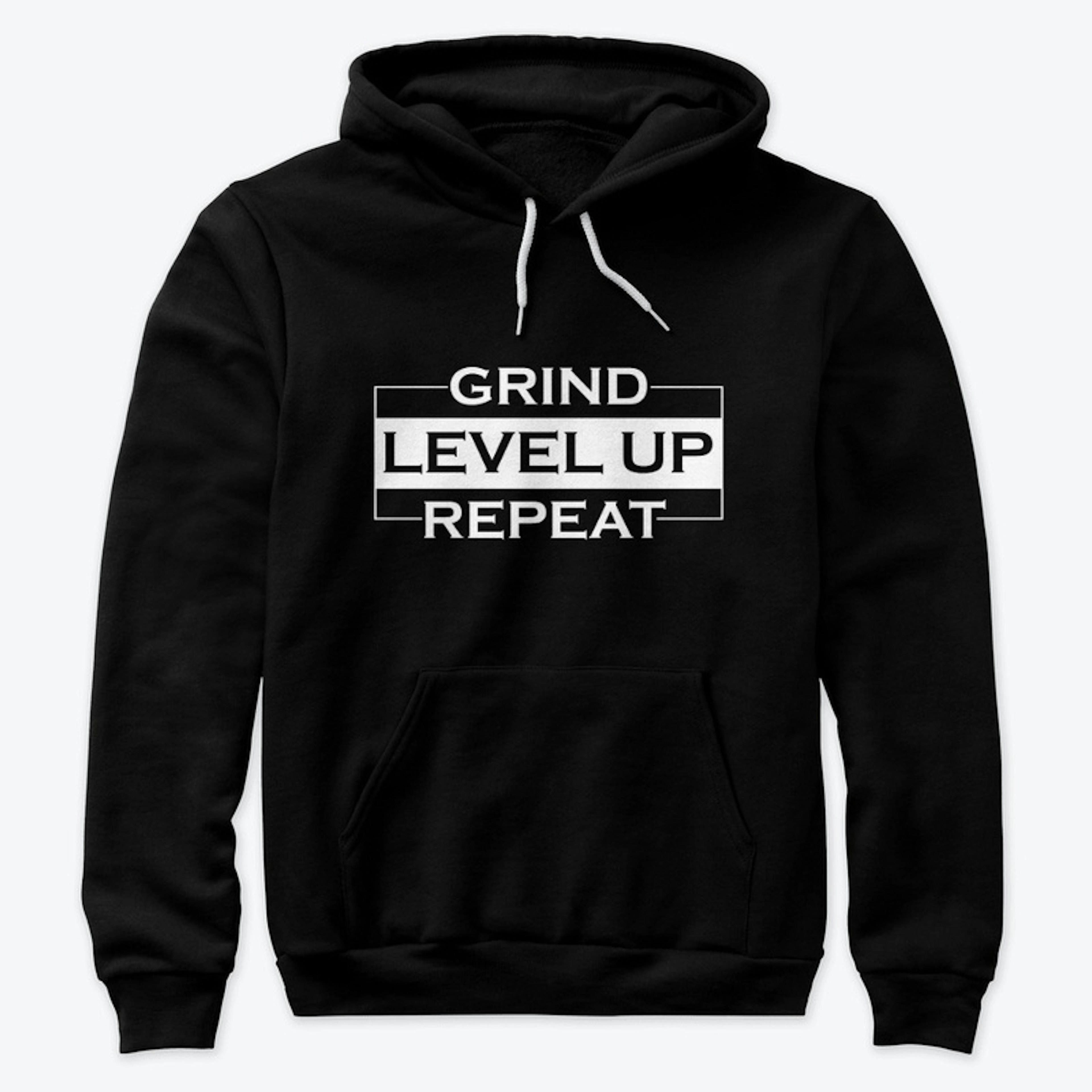 Grind - Level Up - Repeat (White Print)